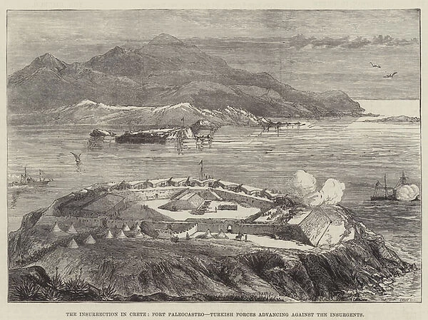 The Insurrection in Crete, Fort Paleocastro, Turkish Forces advancing against the Insurgents (engraving)